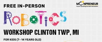  In-person Free Robotics Workshop in Clinton TWP, MI  by Moonpreneur