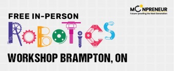 In-person Free Robotics Workshop in Brampton, ON by Moonpreneur