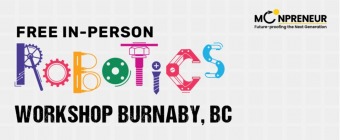 In-person Free Robotics Workshop in Burnaby, BC by Moonpreneur