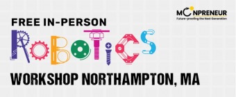In-person Free Robotics Workshop in Northampton, MA by Moonpreneur