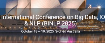 5th International Conference on Big Data, IOT & NLP (BINLP 2025)