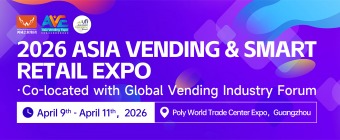 2026 Asia Vending &Smart Retail Expo