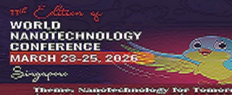 11th Edition of World Nanotechnology Conference