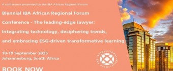Biennial IBA African Regional Forum Conference - The leading-edge lawyer: Integrating technology, deciphering trends, and embracing ESG-driven transformative learning