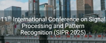 11th International Conference on  Signal Processing and PatternRecognition (SIPR 2025)