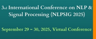 3rd International Conference on NLP & Signal Processing (NLPSIG 2025)