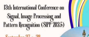 13th International Conference on Signal, Image Processing and Pattern Recognition (SIPP 2025)