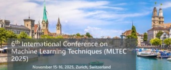 6th International Conference on Machine Learning Techniques (MLTEC 2025)