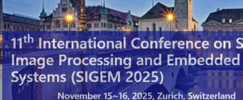 11th International Conference on Signal, Image Processing and Embedded Systems (SIGEM 2025)