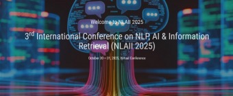 3rd International Conference on NLP, AI & Information Retrieval (NLAII 2025)