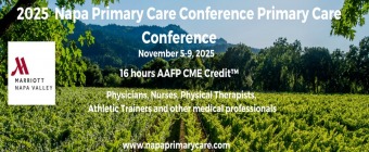 Napa Primary Care Conference November 5-9, 2025 Napa Valley Napa Marriott Hotel, Napa, CA
