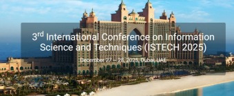 3rd International Conference on Information Science and Techniques (ISTECH 2025)