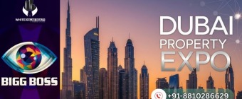 Dubai Property Expo in August Bigg Boss Special Event