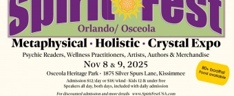 Spirit Fest™ Holistic, Metaphysical, & Crystal Expo - Osceola/Orlando