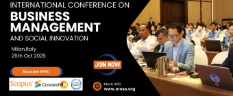  International Conference on Business Management and Social Innovation(ICBMSI)