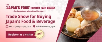 “JAPAN’S FOOD” EXPORT FAIR Winter 2025