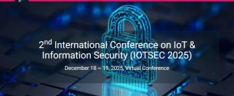 2nd International Conference on IoT & Information Security (IOTSEC 2025)