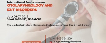  International Conference on Otolaryngology and ENT Disorders 