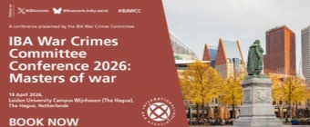 IBA War Crimes Committee Conference 2026: Masters of war