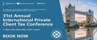 31st Annual International Private Client Tax Conference