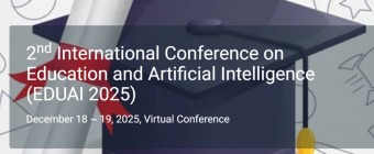 2nd International Conference on Education and Artificial Intelligence (EDUAI 2025)