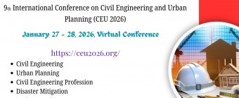 9th International Conference on Civil Engineering and Urban Planning (CEU 2026)