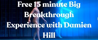 Free Big Breakthrough Experience – Free 15-Minute Session