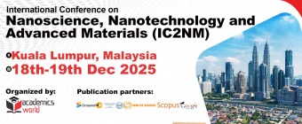 International Conference on Nanoscience, Nanotechnology and Advanced Materials (IC2NM - 2025)