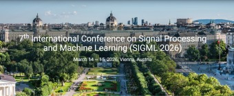 7th International Conference on Signal Processing and Machine Learning (SIGML 2026)