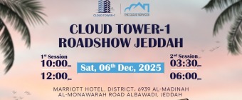 CLOUD TOWER-1 Exclusive Roadshow | Marriott Jeddah – Mega Discounts Await!