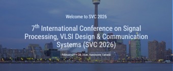 7th International Conference on Signal Processing, VLSI Design & Communication Systems (SVC 2026)