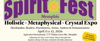 Spirit Fest™ Holistic, Metaphysical, & Crystal Expo - Memphis