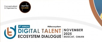 2nd Annual Digital Talent Ecosystem Dialogue in Oman 
