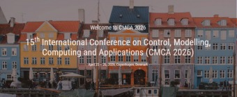 15th International Conference on Control, Modelling, Computing and Applications (CMCA 2026)