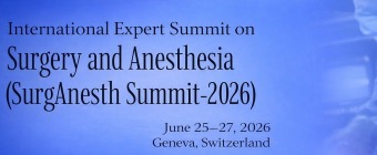 International Expert Summit on Surgery and Anesthesia