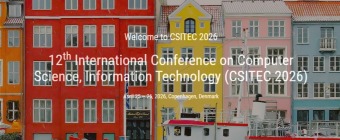 12th International Conference on Computer Science, Information Technology (CSITEC 2026)