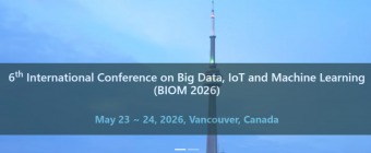 6th International Conference on Big Data, IoT and Machine Learning (BIOM 2026)