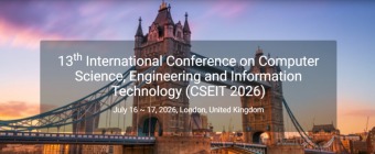 13th International Conference on Computer Science, Engineering and Information Technology (CSEIT 2026)