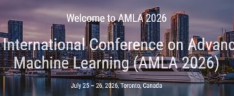 7th International Conference on Advanced Machine Learning (AMLA 2026)