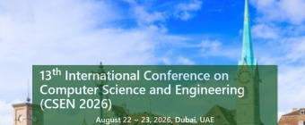 13th International Conference on Computer Science and Engineering (CSEN 2026)