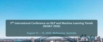 5th International Conference on NLP and Machine Learning Trends (NLMLT 2026)