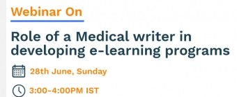 Webinar on Role of a Medical writer in developing e-learning programs 