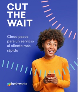 Eliminas las esparas, LOS NUEVOS DESAFÍOS DEL CX Freshworks 2021
