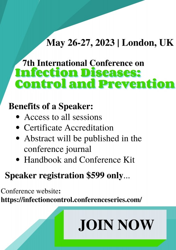 Speaker Benefits at Infection Control 2023 Conference, 7th International Conference on Infectious Diseases: Control and Prevention