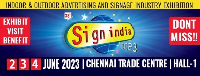 SIGN INDIA EXPO - CHENNAI 2023, Sign India Expo - Chennai