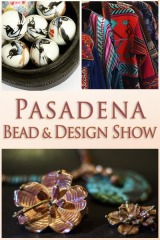 PASADENA BEAD DESIGN SHOW 2024, Pasadena Bead Design Show
