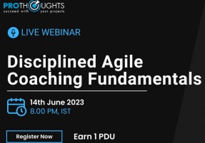 Disciplined Agile Coaching Fundamentals, Learn How Disciplined Agile Coach is Catalyst for Organizational Change