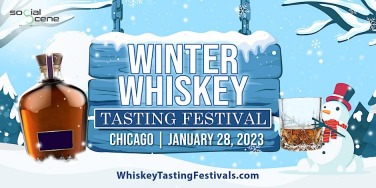 2023 CHICAGO WINTER WHISKEY TASTING FESTIVAL, 2023 Chicago Winter Whiskey Tasting Festival