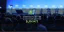 CALL CENTRE & CUSTOMER SERVICES SUMMIT, CONTACT CENTRE & CUSTOMER SERVICES SUMMIT