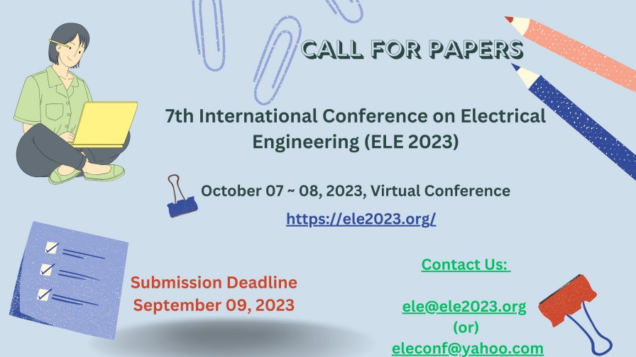 ELE 2023, 7th International Conference on Electrical Engineering (ELE 2023)